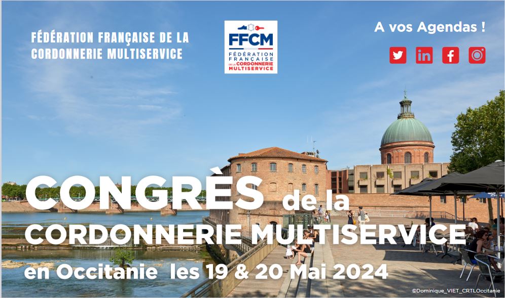 Congrès de la Cordonnerie Multiservice 2024 Toulouse - FFCM