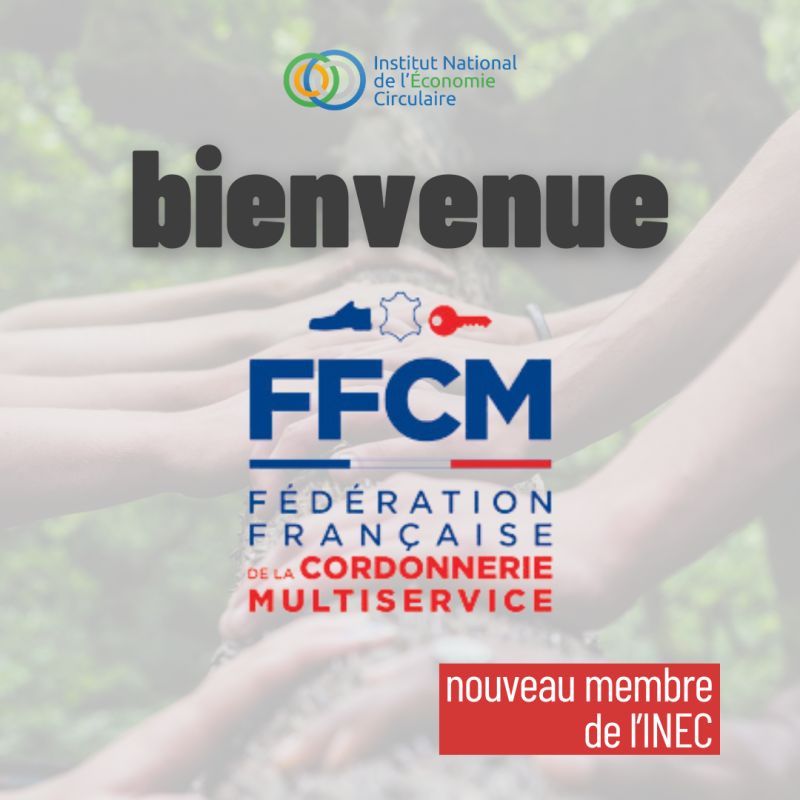 Bienvenue à Fédération Française de la Cordonnerie Multiservice, qui rejoint l’Institut National de l'Économie Circulaire (INEC) !