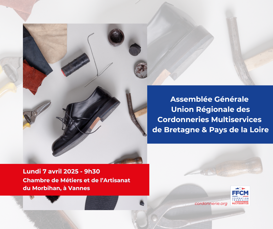 Assemblée Générale de l’Union Régionale des Cordonneries Multiservices de Bretagne & Pays de la Loire - Chambre de Métiers et de l’Artisanat du Morbihan, à Vannes
