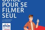 Guide d’autoformation – Se filmer seul (édition 2025)