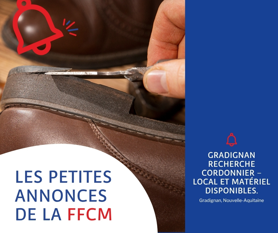 Petites Annonces FFCM – Implantation COrdonnerie Gradignan Petites Annonces FFCM - Implantation Cordonnerie Gradignan
