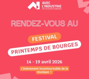 Printemps de Bourges -Avec l'Industrie - FFCM